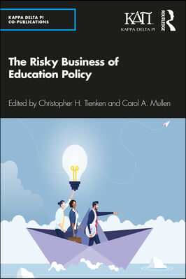 Risky Business of Education Policy