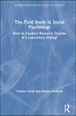 Field Study in Social Psychology