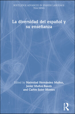 La diversidad del espa&#241;ol y su ense&#241;anza