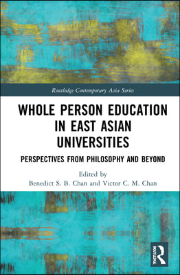 Whole Person Education in East Asian Universities