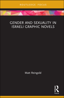 Gender and Sexuality in Israeli Graphic Novels