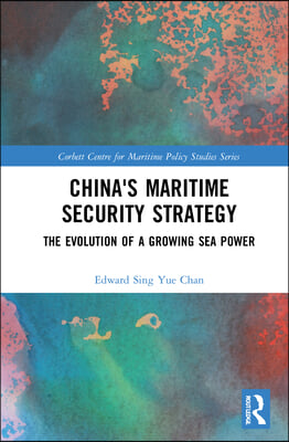 China&#39;s Maritime Security Strategy