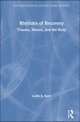 Rhythms of Recovery