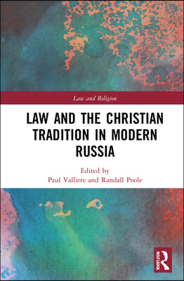 Law and the Christian Tradition in Modern Russia