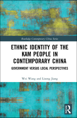 Ethnic Identity of the Kam People in Contemporary China