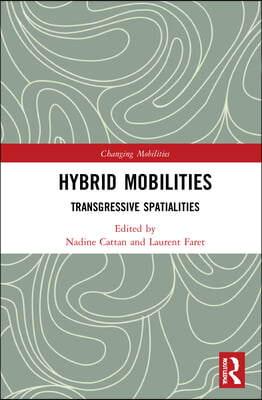 Hybrid Mobilities