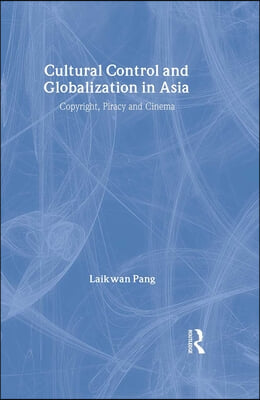 Cultural Control and Globalization in Asia