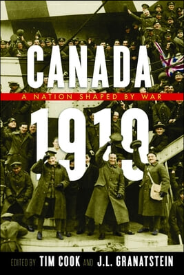 Canada 1919: A Nation Shaped by War