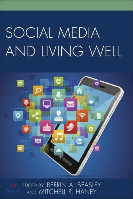 Social Media and Living Well