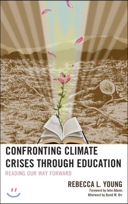 Confronting Climate Crises Through Education: Reading Our Way Forward