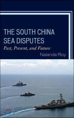 The South China Sea Disputes: Past, Present, and Future