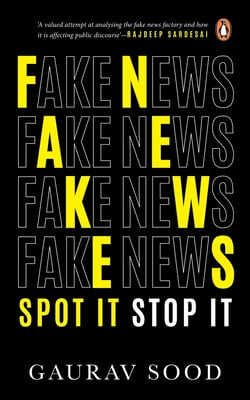 Fake News: Spot It Stop It
