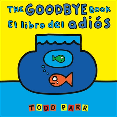 The Goodbye Book / El Libro del Adi&#243;s