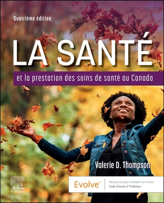 La Sant&#233; Et La Prestation Des Soins de Sant&#233; Au Canada