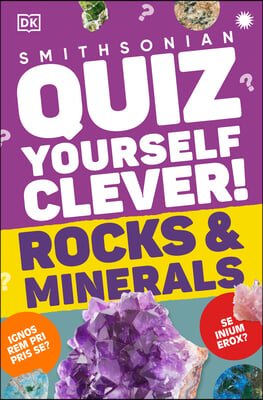 Quiz Yourself Clever! Rocks and Minerals