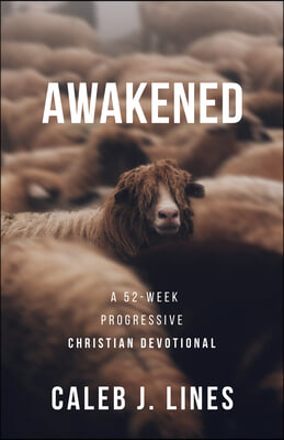 Awakened: A 52-Week Progressive Christian Devotional