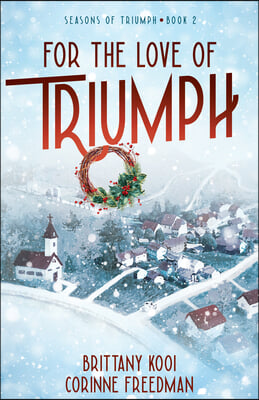 For the Love of Triumph: Seasons of Triumph Book 2