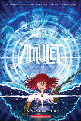 Amulet: N&#176; 9 - Les Navigateurs