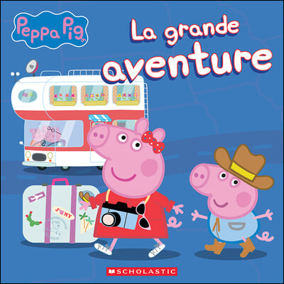 Peppa Pig: La Grande Aventure