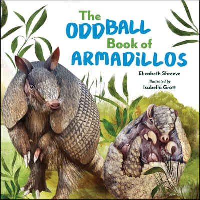 The Oddball Book of Armadillos