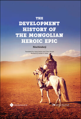 The Development History of the Mongolian Heroic Epic