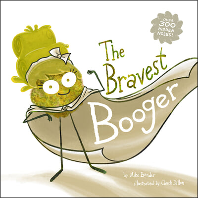 The Bravest Booger