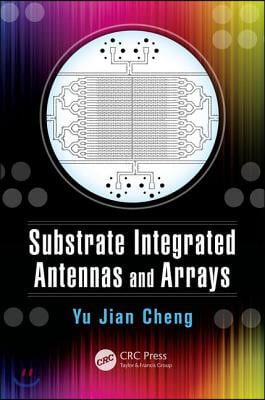 Substrate Integrated Antennas and Arrays