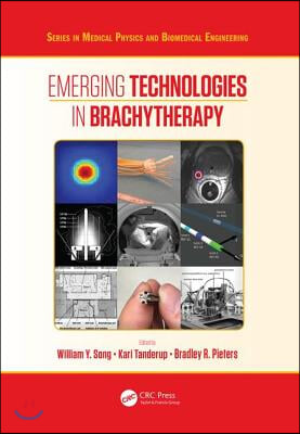 Emerging Technologies in Brachytherapy