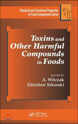 Toxins and Other Harmful Compounds in Foods