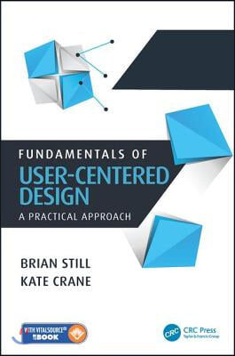 Fundamentals of User-Centered Design: A Practical Approach