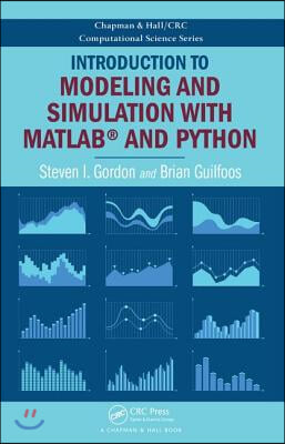 Introduction to Modeling and Simulation with MATLAB® and Python