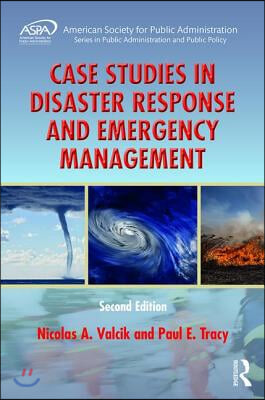 Case Studies in Disaster Response and Emergency Management