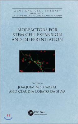 Bioreactors for Stem Cell Expansion and Differentiation