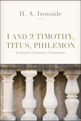 1 and 2 Timothy, Titus, and Philemon