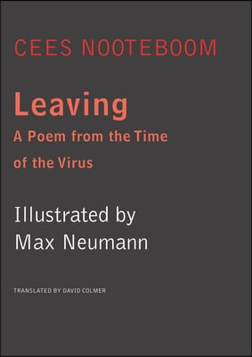 Leaving: A Poem from the Time of the Virus