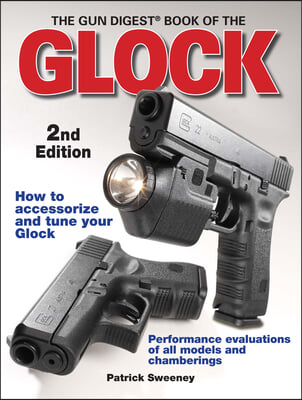 Gun Digest Book of the Glock