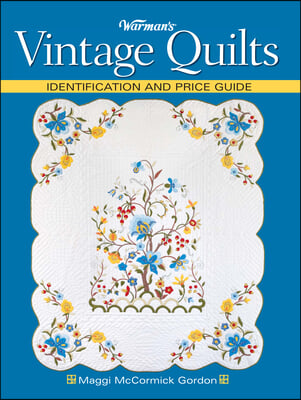 Warman&#39;s Vintage Quilts