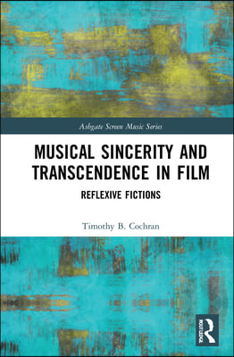 Musical Sincerity and Transcendence in Film