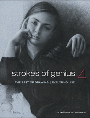 Strokes of Genius 4: The Best of Drawing: Exploring Line (Hardcover)