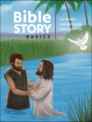 Bible Story Basics Pre-Reader Leader Guide Winter Year 1