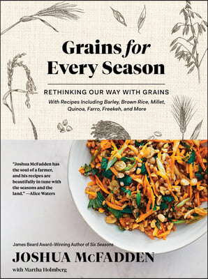 Grains for Every Season: Rethinking Our Way with Grains