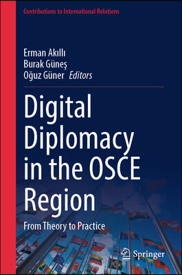 Digital Diplomacy in the OSCE Region: From Theory to Practice