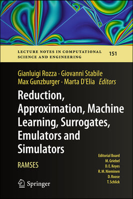 Reduction, Approximation, Machine Learning, Surrogates, Emulators and Simulators: Ramses