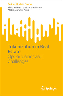 Tokenization in Real Estate: Opportunities and Challenges