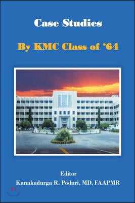 Case Studies by Kmc Class of &#39;64