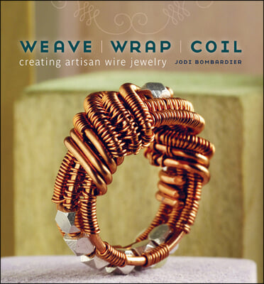 Weave, Wrap, Coil