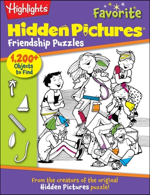 Highlights Favorite Hidden Pictures: Friendship Puzzles