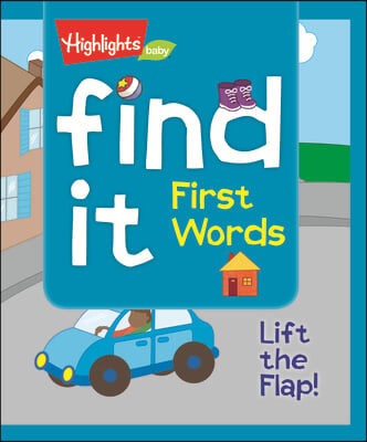 Find It! First Words: Lift the Flap!