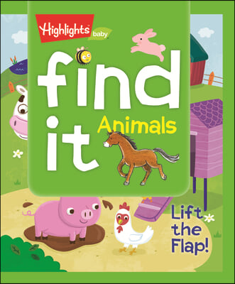 Find It! Animals: Lift the Flap!