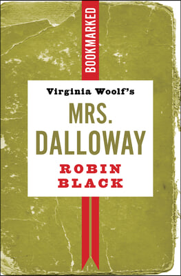 Virginia Woolf&#39;s Mrs. Dalloway: Bookmarked